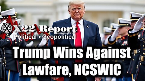 Trump Wins Against Lawfare, NCSWIC. Trump Will Dismantle The Bomb