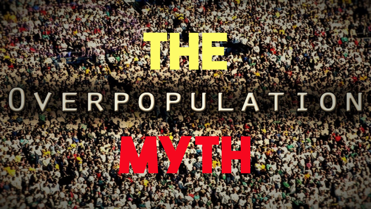 🌎 Debunking the Overpopulation Myth - There's Plenty of Room For ALL of Us!