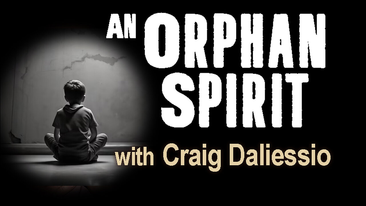 An Orphan Spirit - Craig Daliessio on LIFE Today Live