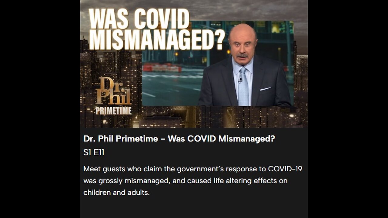 Dr. Phil Primetime - Was COVID Mismanaged?