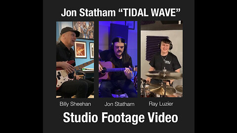 TIDAL WAVE by Jon Statham (Studio Footage Video) #JonStatham #BillySheehan #RayLuzier #Southern Rock