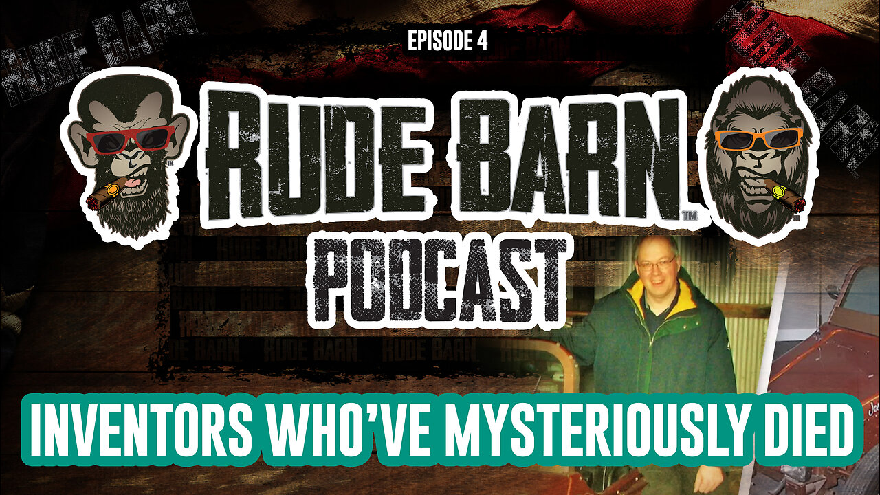 RUDE BARN Podcast Ep 4 - INVENTORS DYING MYSTERIOUSLY