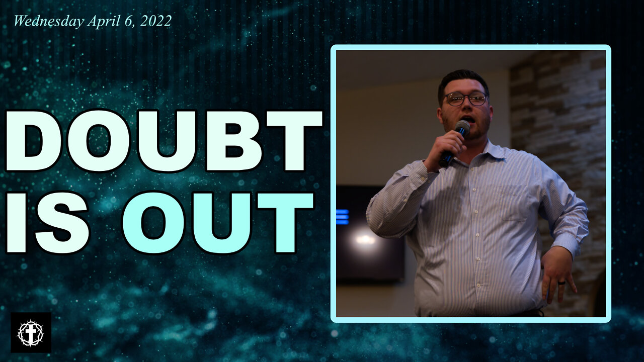 "Doubt Is Out" | Pastor Gade Abrams