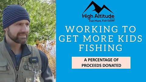 High Altitude Brands Helping To Get More Kids Fishing