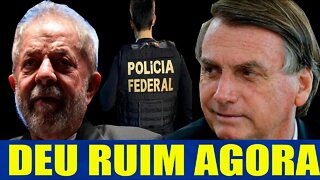 BOLSONARO ESTÁ CHEGANDO A HORA LULA