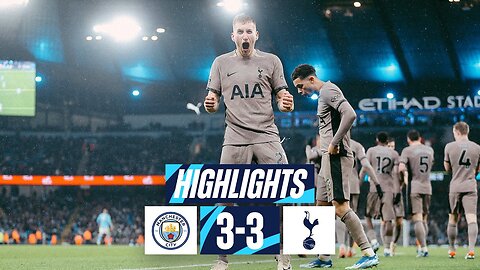 MAN CITY 3-3 TOTTENHAM HOTSPUR // PREMIER LEAGUE HIGHLIGHTS // INCREDIBLE LATE DRAMA AT THE ETIHAD