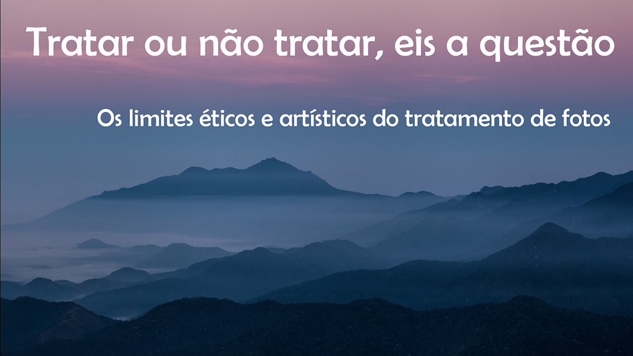 Tratar ou não tratar, eis a questão...