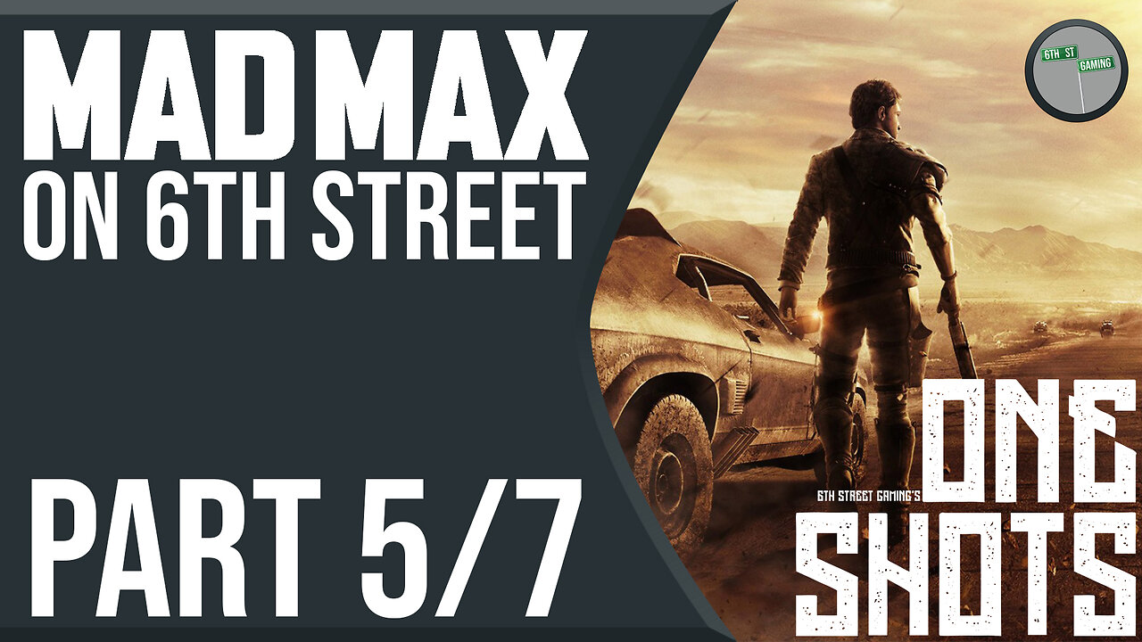 Mad Max on 6th Street Part 5 of 7