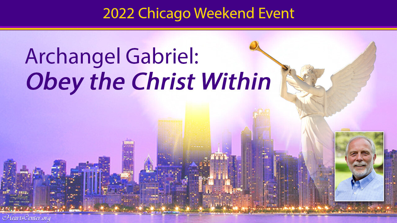 Gabriel Trumpets the Call to All Souls to Respond to God and Obey the Christ Within