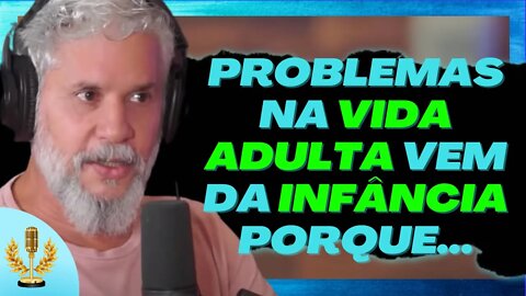 Por que PEQUENOS TRAUMAS da INFÂNCIA atrapalham A VIDA ADULTA | Cortes de Podcast