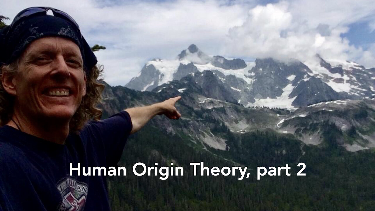 Human Origin Theory part 2