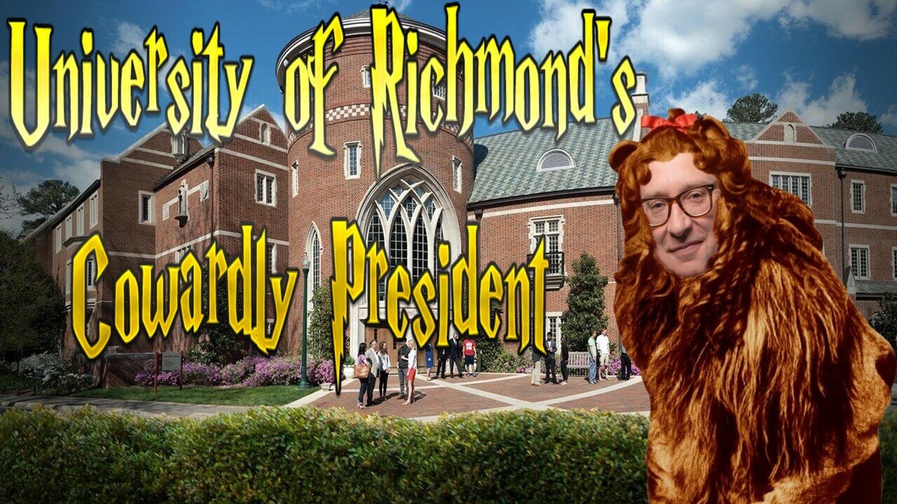 University of Richmond's Cowardly President