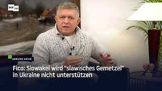 Fico: Slowakei wird "slawisches Gemetzel" in Ukraine nicht unterstützen