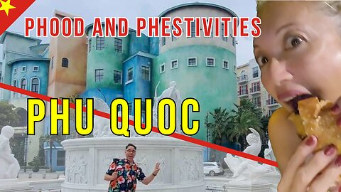Is This Vietnam?!: Our first time in Phu Quoc