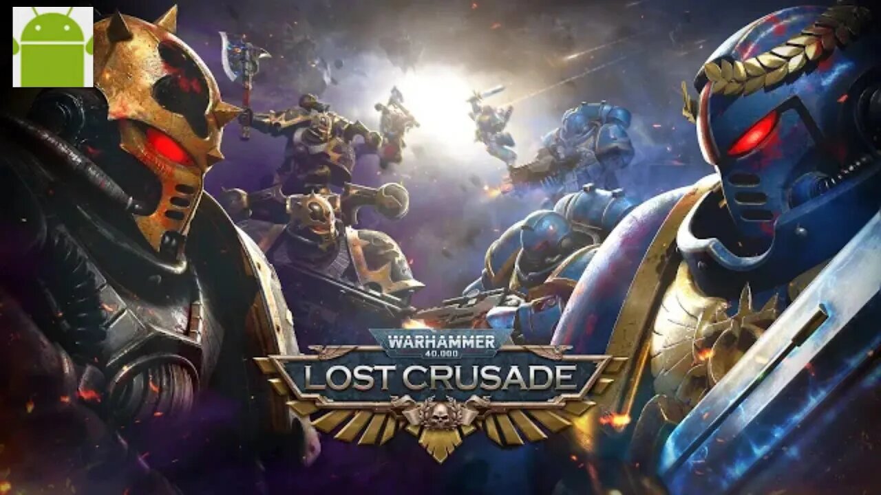 Warhammer 40,000: Lost Crusade - for Android
