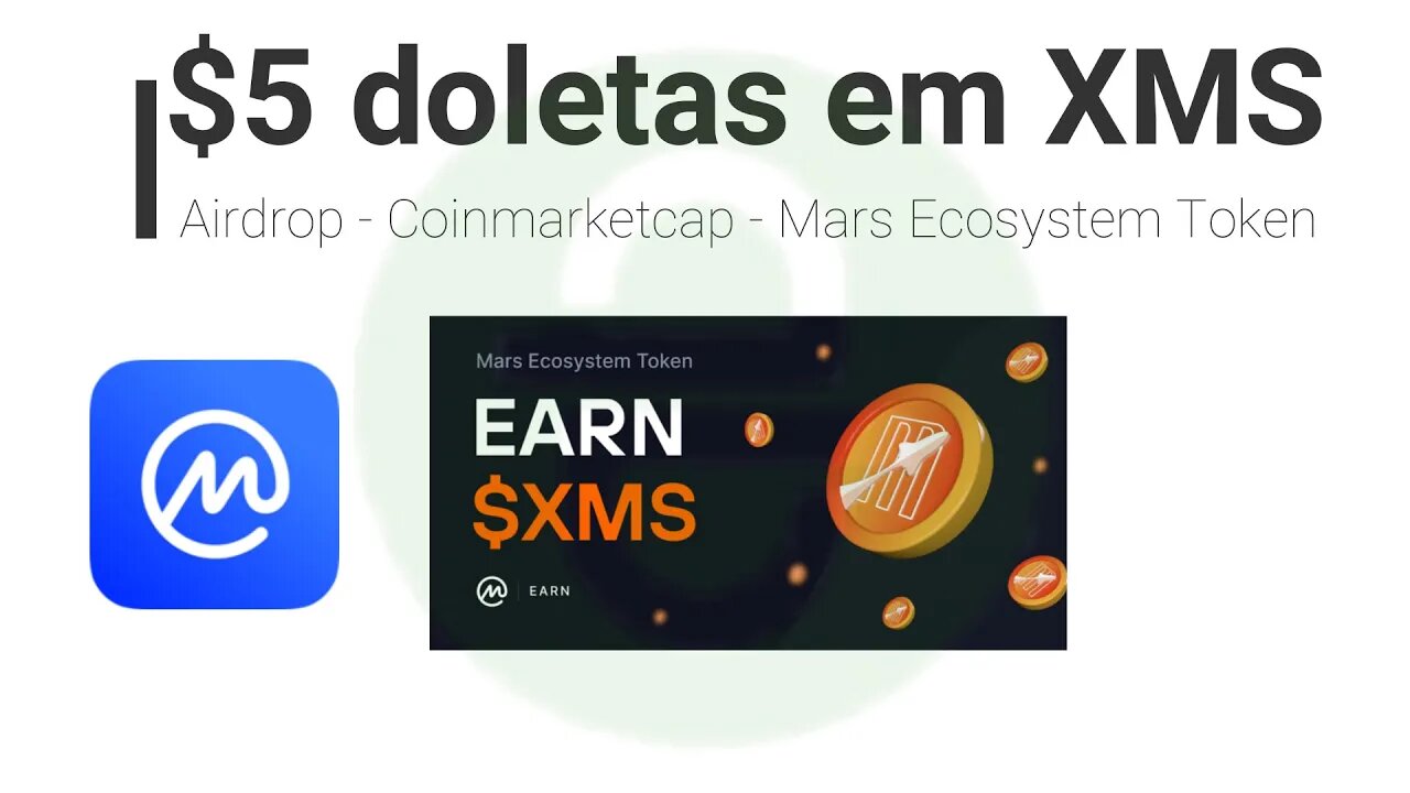 Airdrop Coinmarketcap - Mars Ecosystem Token - 5$ em XMS - 27/11/2021