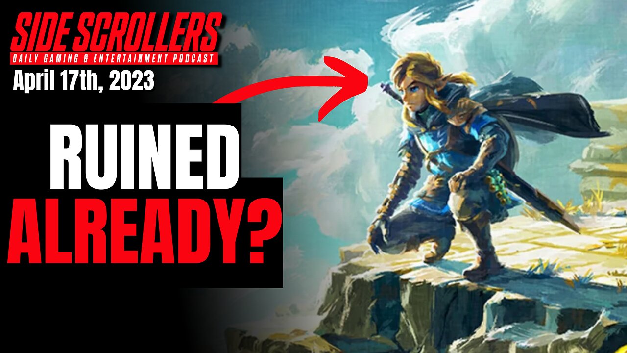 WHAT? Zelda Is Already Ruined? with Camelot331 | Side Scrollers | April 17th, 2023