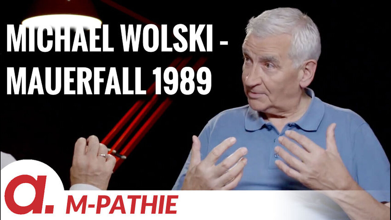 M-PATHIE – Zu Gast heute: Michael Wolski “Mauerfall 1989”