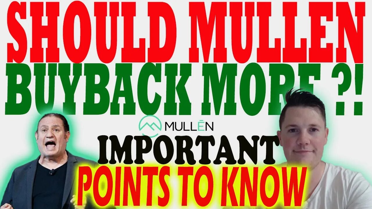 ALL About Mullen Buyback │ Should Mullen Buyback the Float ?! ⚠️ Important Points to Know