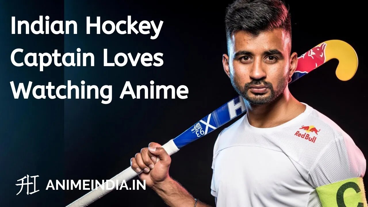 Indian Hockey Captain Manpreet Singh Loves Watching Anime | Animeindia.in