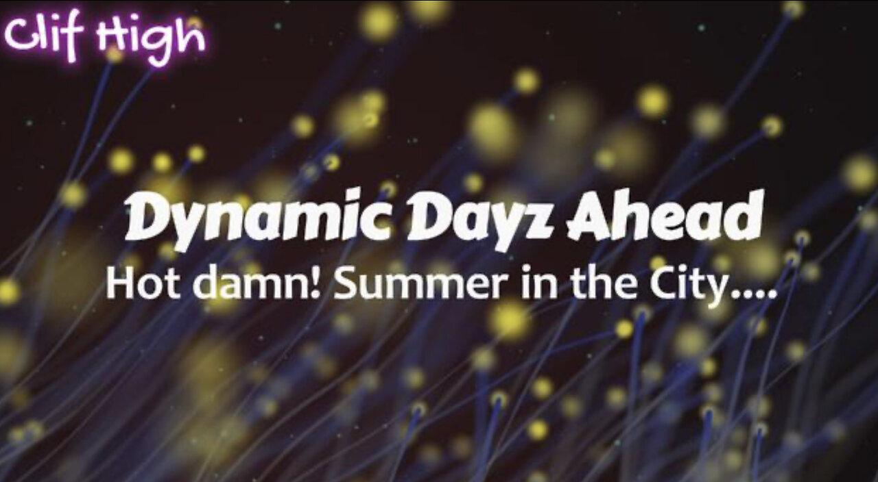 CLIF HIGH - Dynamic Dayz Ahead