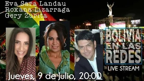 BOLIVIA EN LAS REDES, CON ROXANA LIZÁRRAGA 16/7/2020