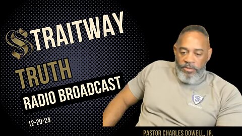 Straitway Trurh Radio Broadcast 2024-12-20