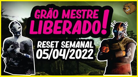 DESTINY 2 │ GRÃO MESTRE LIBERADO RESET SEMANAL 05/04/2022