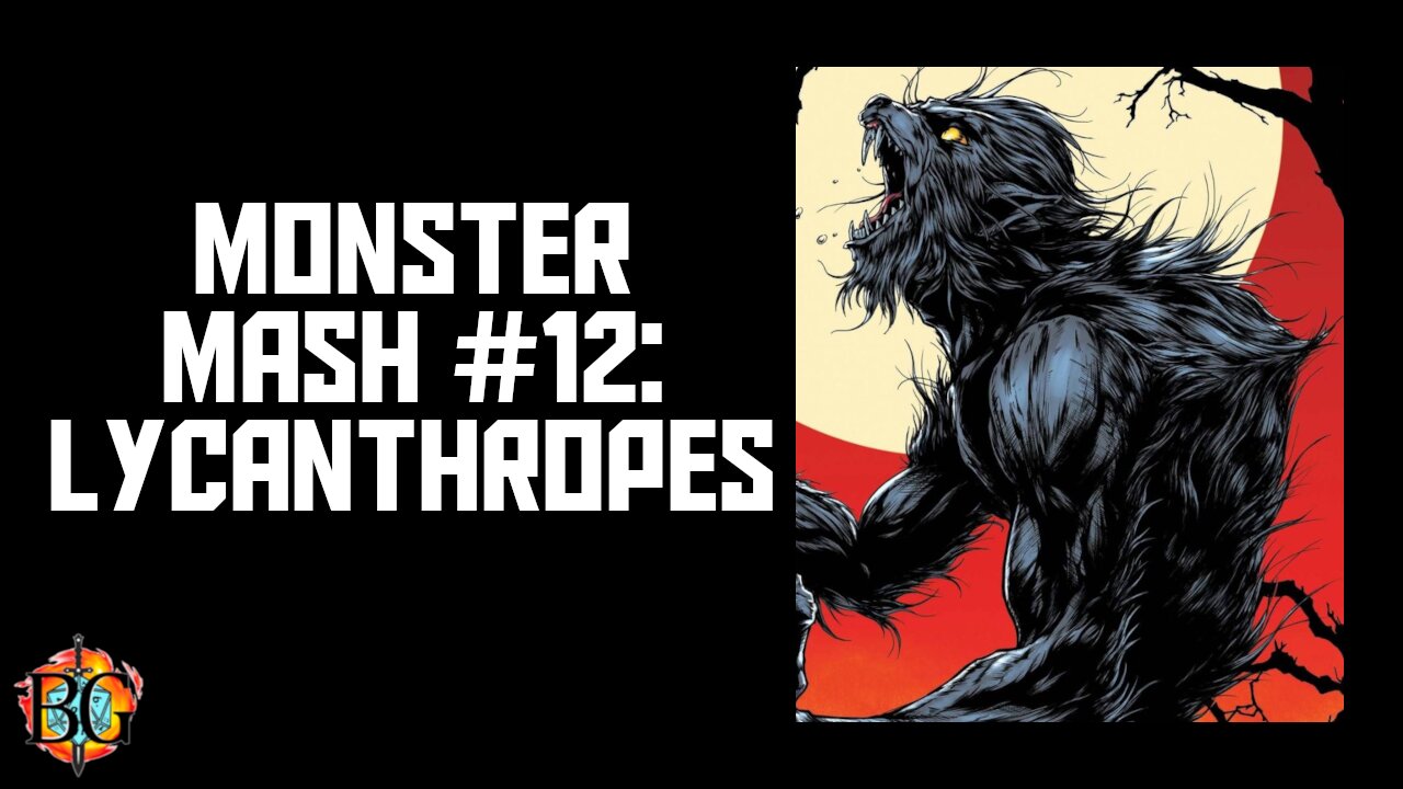 Monster Mash 12: Lycanthropes