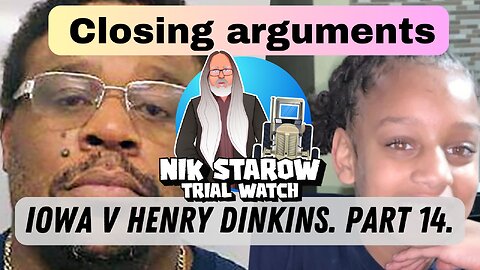 Iowa v Henry Dinkins - Closing Arguments. (Who Killed Breasia Tyrrell)