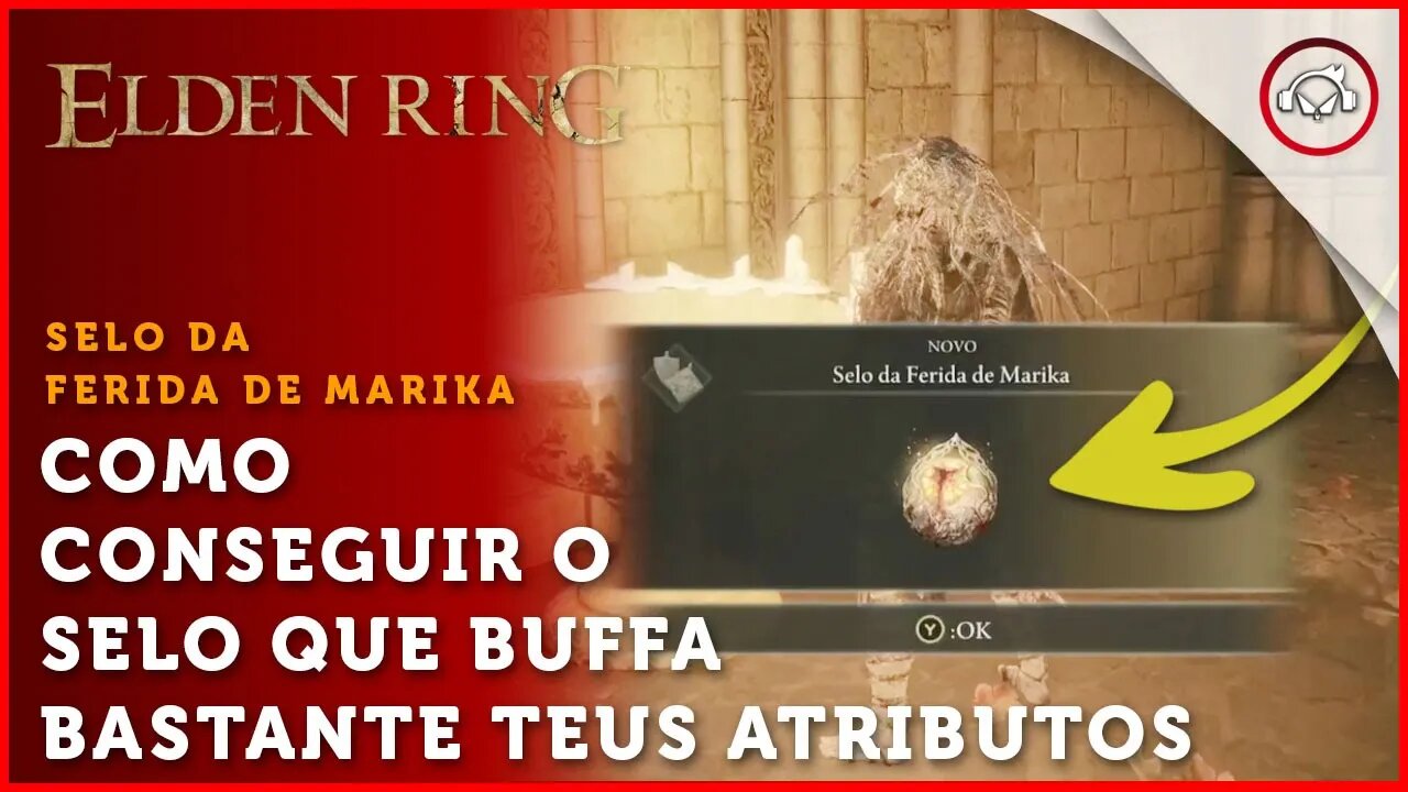 Elden Ring, Como conseguir o Selo que Buffa bastante os Atributos, Ferida de Marika | super dica