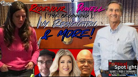 #321 | Ridenour v Powell (The Beginning), Ivy Resignation, & More! | The Political Spotlight