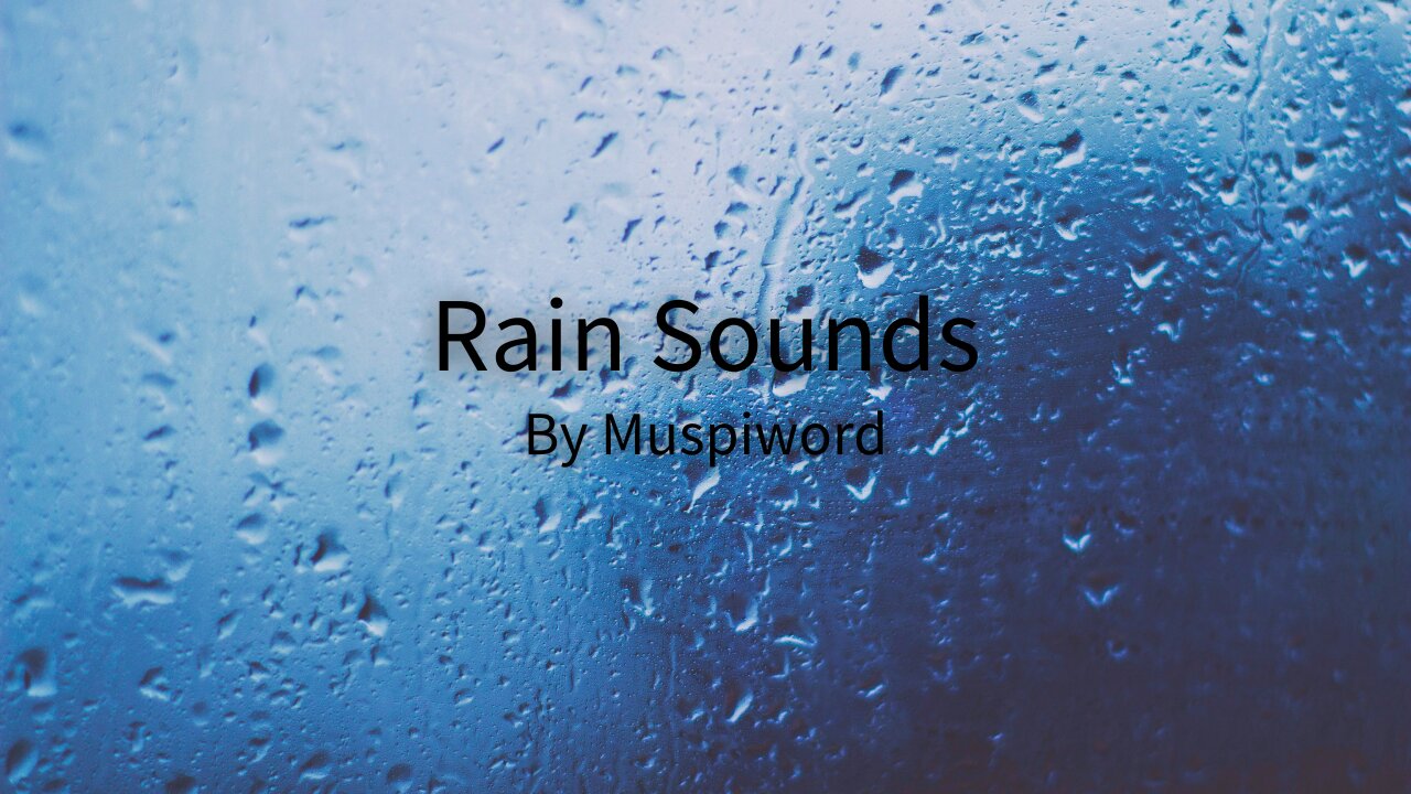 Rain Sounds for Stress Relief or Sleeping