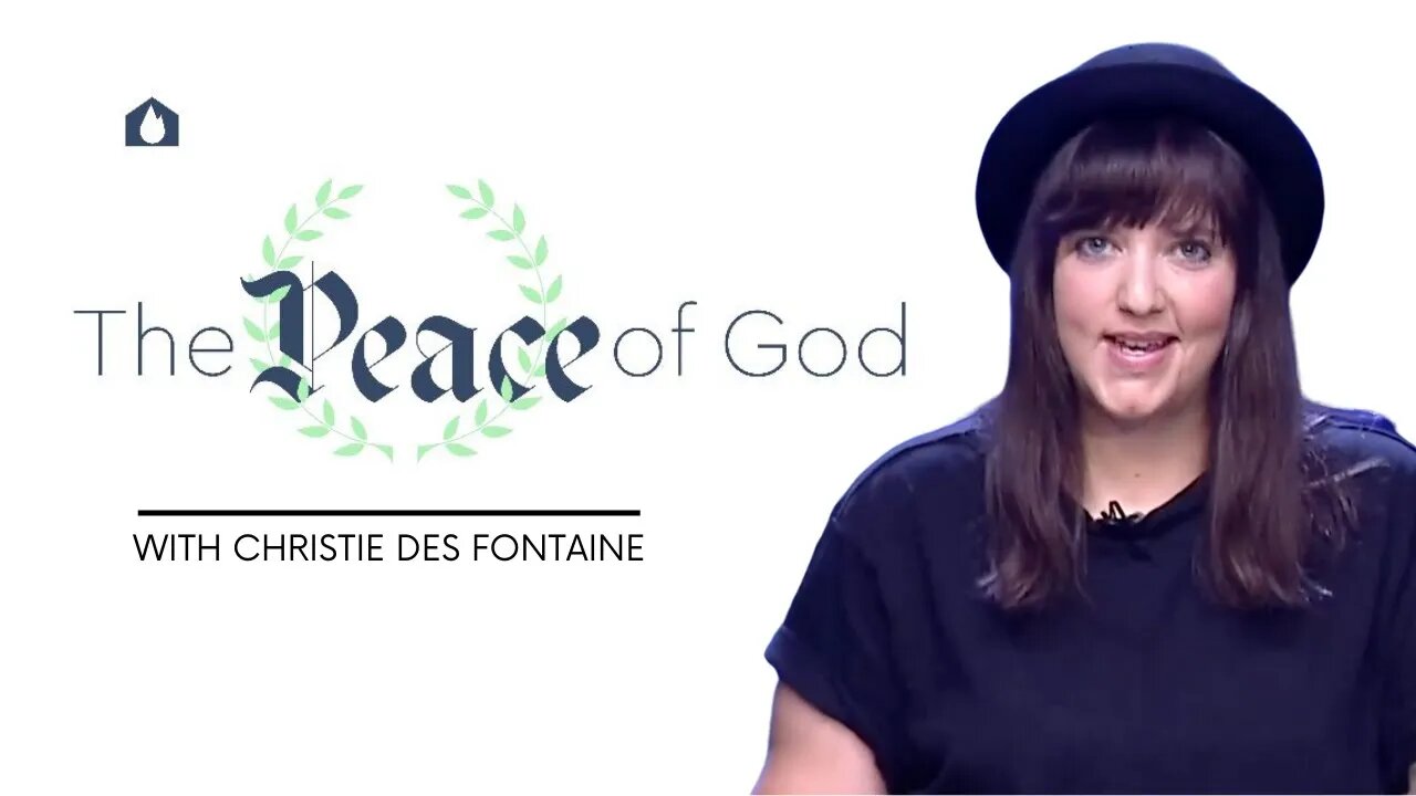 The Peace Of God | Christie Des Fontaine | House Of Destiny Network