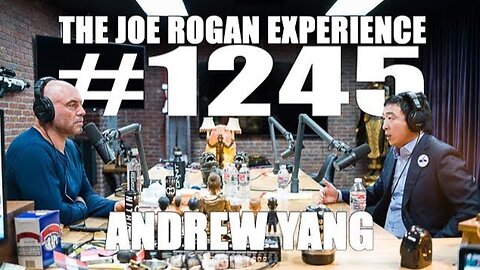 Joe Rogan Experience #1245 - Andrew Yang