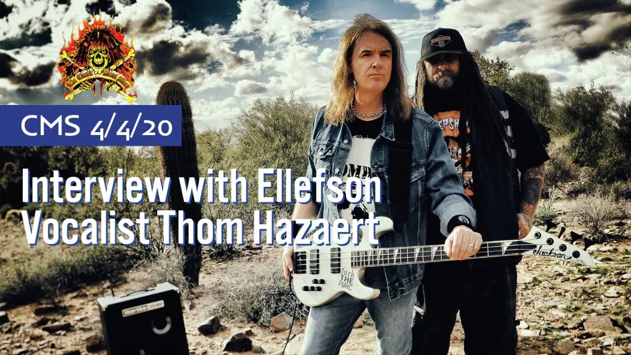 CMS HIGHLIGHT - Ellefson Vocalist Thom Hazaert Talks OH SAY CAN YOU STREAM Event - 4/8/20