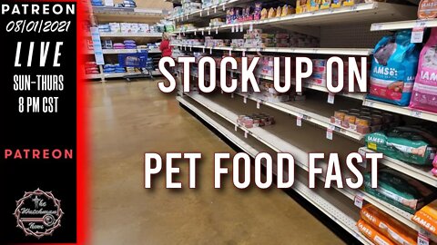 08/01/2021 The Watchman News - Food Shortages Even Hitting Pets - More Lockdowns & Worse Looming