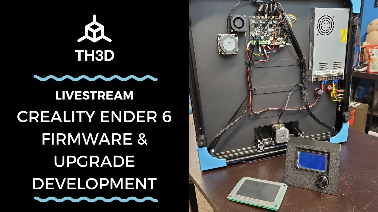 Creality Ender 6 Firmware & Upgrade Development | Livestream | 3/25/21