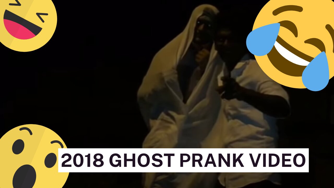2018 GHOST PRANK VIDEO