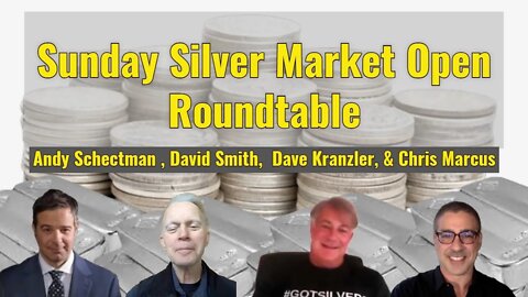 Silver post-COMEX delivery Sunday open roundtable: Andy Schectman, Dave Kranzler, David Smith, WSS