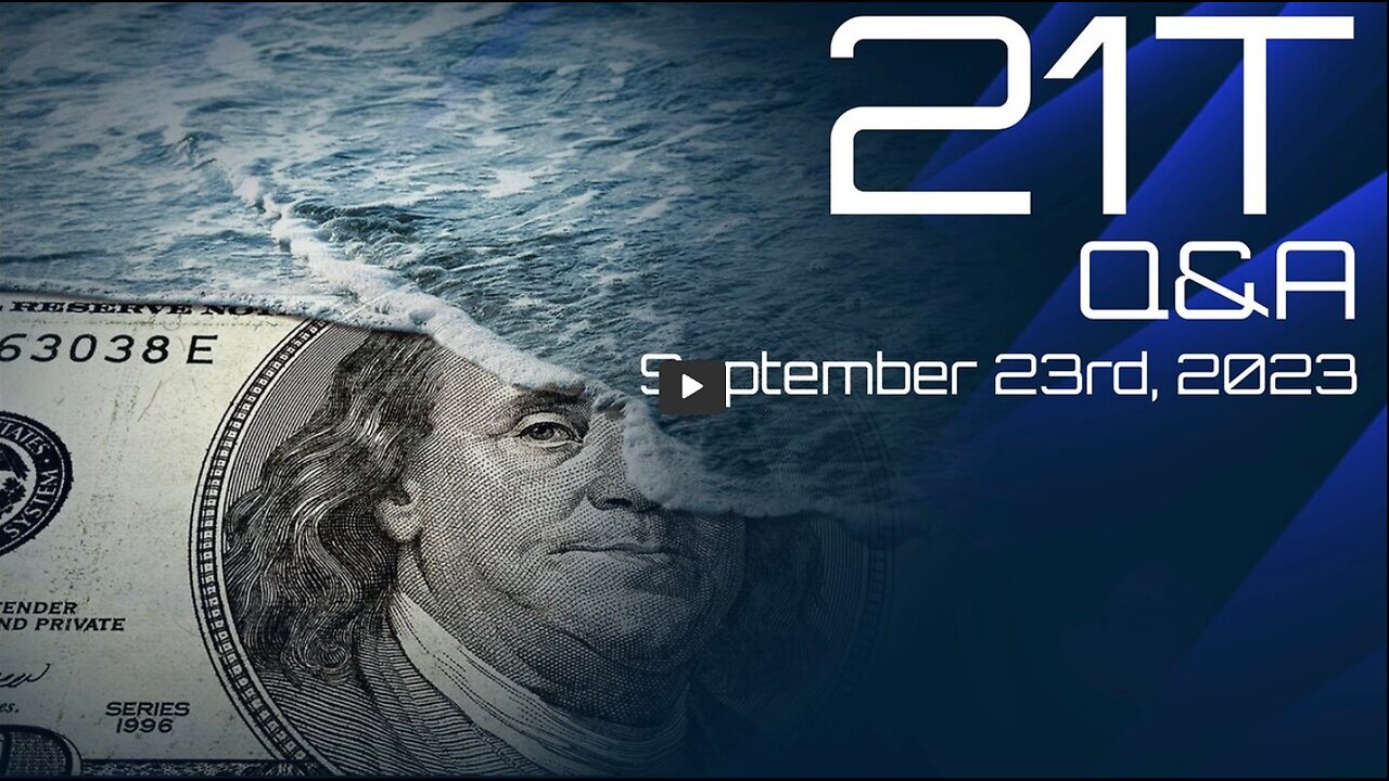 21T Q&A - September 23rd, 2023
