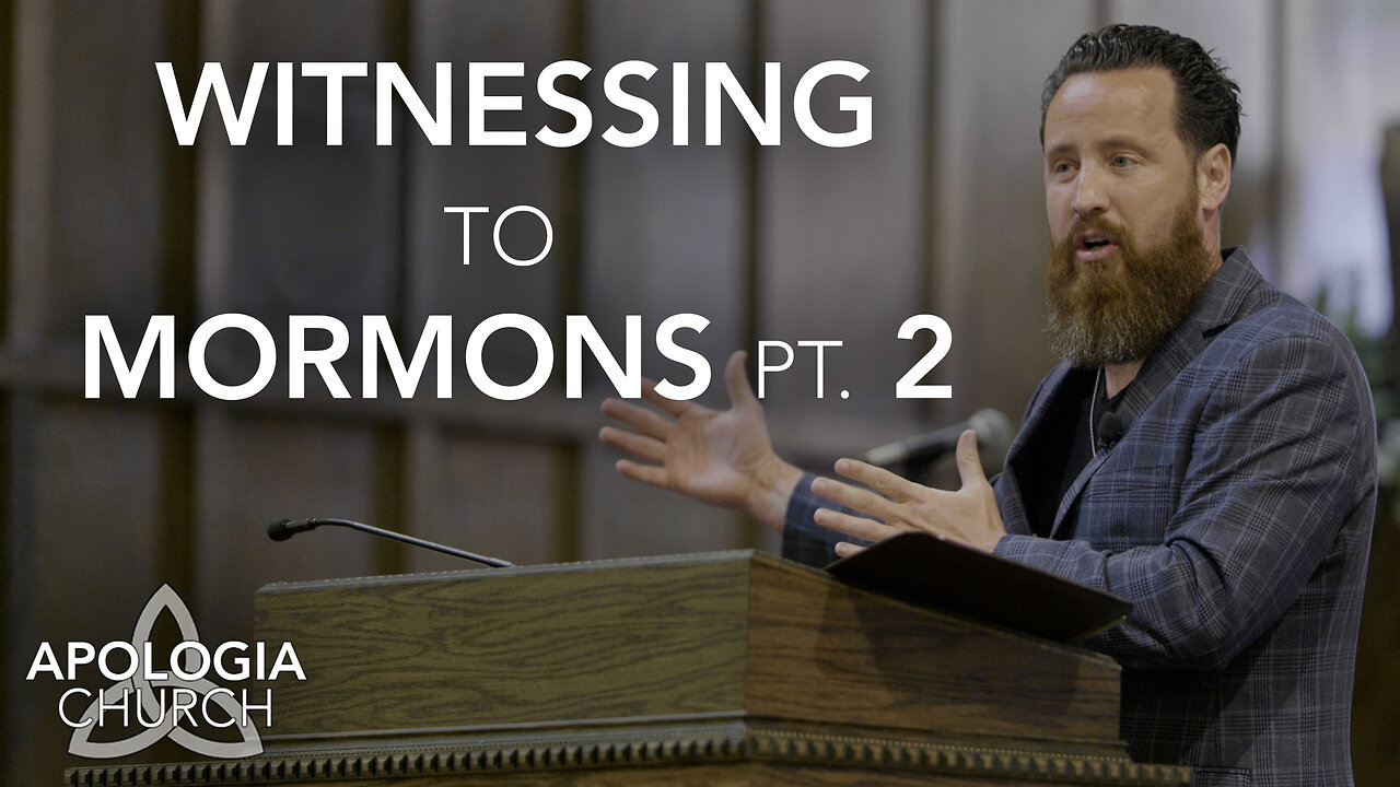 Witnessing to Mormons, Pt. 2