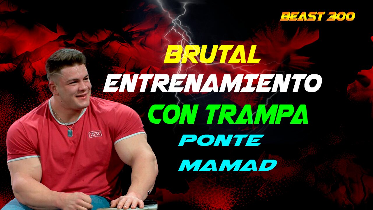 BRUTAL ENTRENAMIENTO CON TRAMPA🔥PONTE M4M4DO🔥BEAST 300🔥