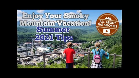 Summer 2021 Smoky Mountain Update