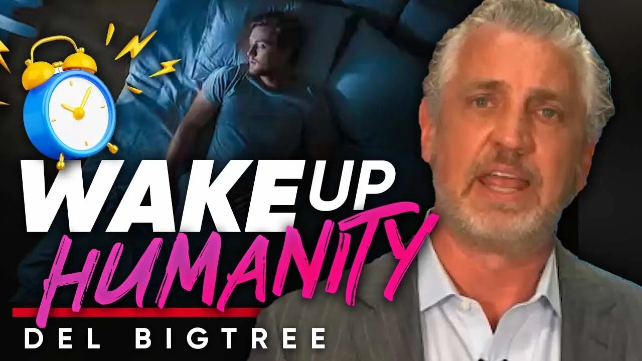 📢Wake Up, Humanity! 🚨The Dangers That We Need to Address Before It's Too Late - Del Bigtree