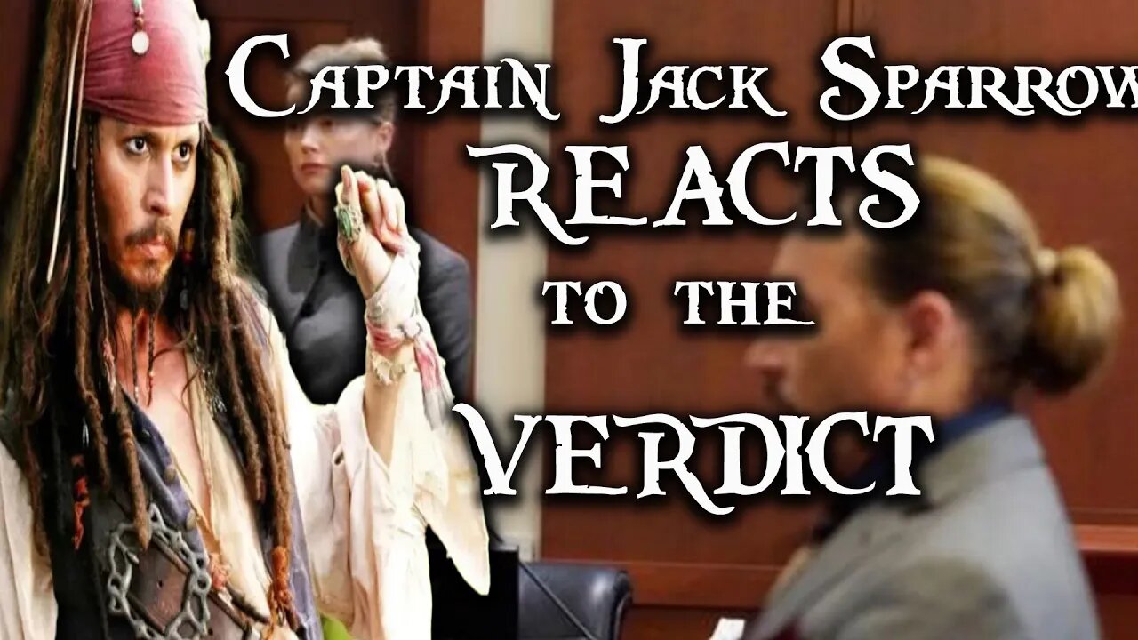 Captain Jack Sparrow REACTS to the VERDICT - Johnny Depp v Amber Heard