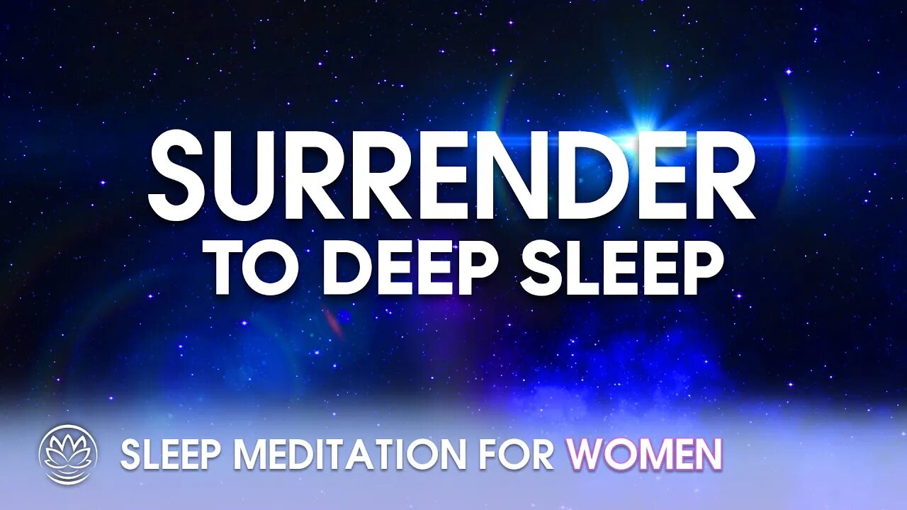 Surrender To Deep Sleep // Sleep Meditation for Women