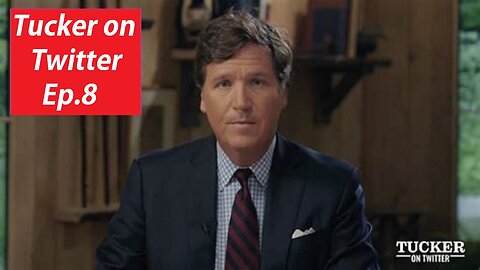 Tucker on Twitter EP.8 (Vostfr)