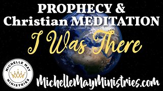 I Was There: Christian Meditation