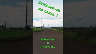 Honda Civic x Hyundai i30. #desafio #viral #likeforlikes #brasil #racing #racha #i30 #civic